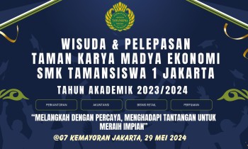 WISUDA & PELEPASAN KELAS XII SMK TAMANSISWA 1 JAKARTA 2023-2024