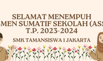 ASESMEN AKHIR SUMATIF (ASS) KELAS 12 SMK TAMANSISWA 1 JAKARTA T.P 2023-2024